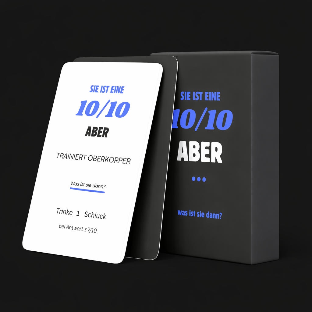 Sie ist ein 10/10 Aber Trinkspiel
